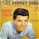 Frankie Avalon - The Puppet Song / A Perfect Love